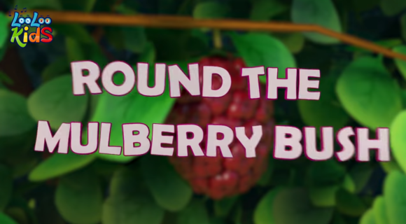 Here We Go Round the Mulberry Bush + Lyrics